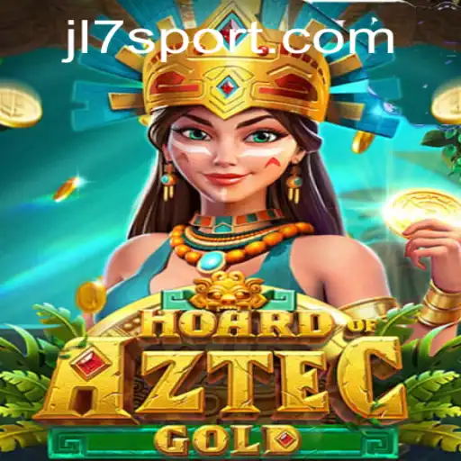 Hoard of Aztec Gold: A Thrilling Adventure Awaits with JL7